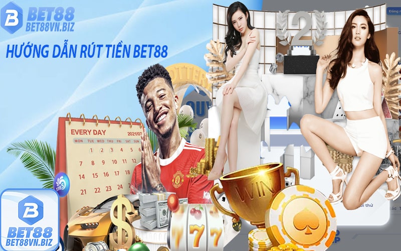 Hướng dẫn rút tiền bet88